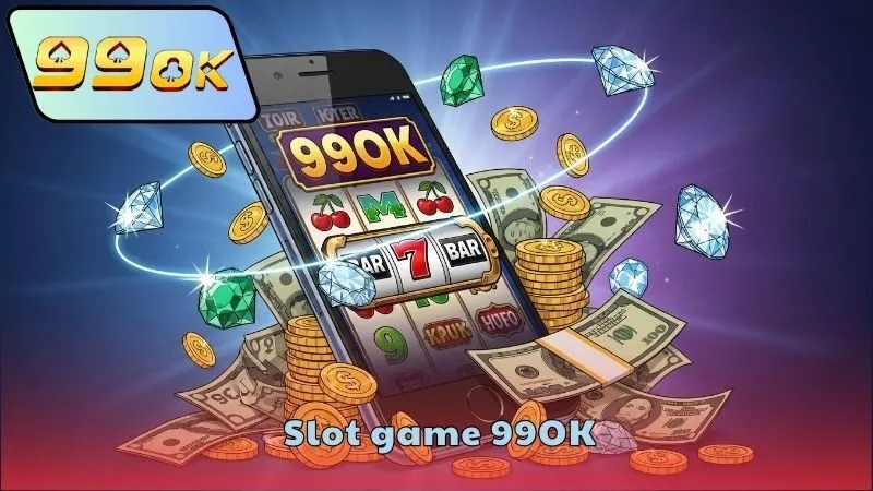 Slot game 99OK – Quay hũ trúng lớn tại nhà cái uy tín 2 Ưu điểm chơi slot game 99OK